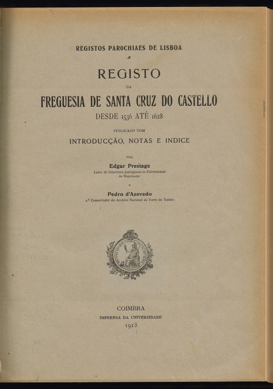 REGISTO DA FREGUESIA DE SANTA CRUZ DO CASTELLO DESDE 1536 AT� 1628